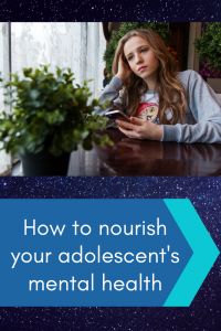 A girl stares into space holding her phone. Words on the bottom say "How to nourish your adolescent's mental health"