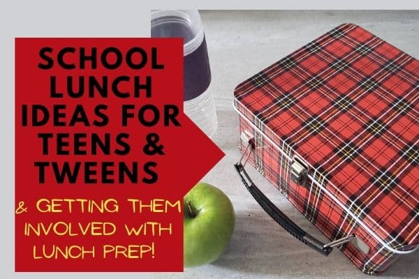 School lunch ideas for teens and how to involve them in lunch prep